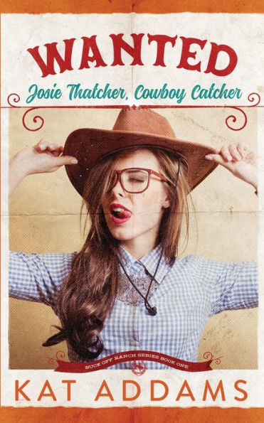 Wanted: Josie Thatcher, Cowboy Catcher