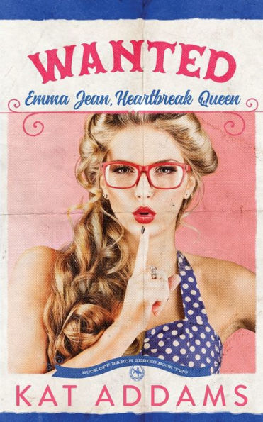 Wanted: Emma Jean, Heartbreak Queen