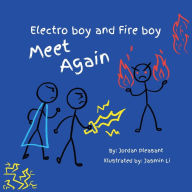 Title: Electro boy and Fire boy Meet Again, Author: Jordan Pleasant