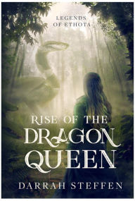 Title: Rise of the Dragon Queen, Author: Darrah Steffen