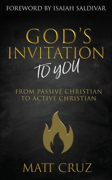 God's Invitation to You: From Passive Christian Active