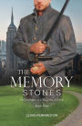The Memory Stones: Forgiveness is a Journey in Time