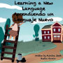 Learning a New Language/ Aprendiendo un Lenguaje Nuevo