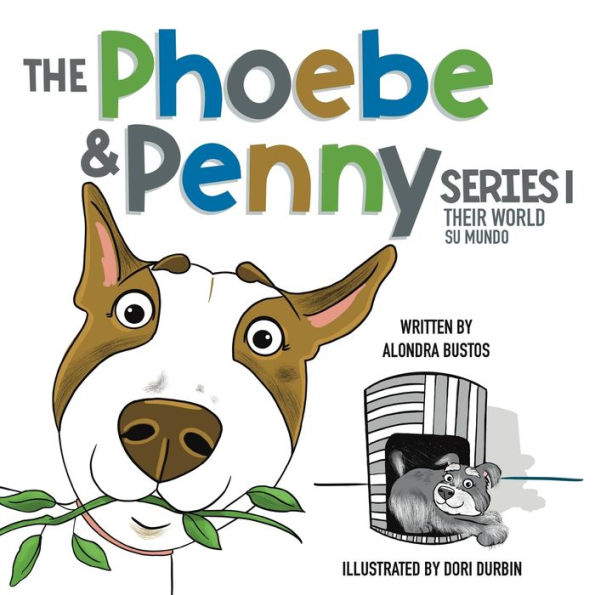 The Phoebe & Penny Series/ La Serie Phoebe y Penny: Their World/ Su Mundo