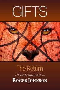 Title: Gifts: The Return, Author: Roger Johnson