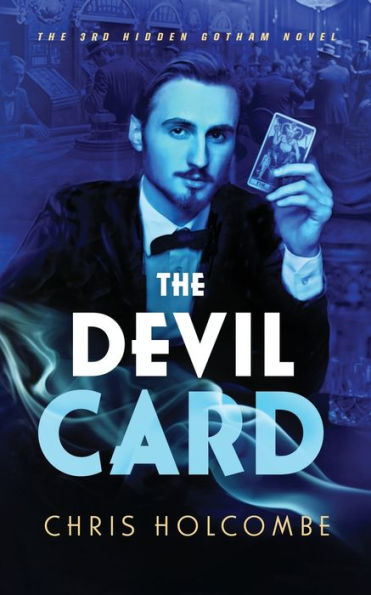 The Devil Card: 3rd Hidden Gotham Novel