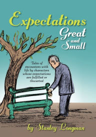 Title: Expectations, Great and Small, Author: Stanley Longman