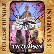 Title: The Penny Lich Volume 1: A Fantasy Sitcom, Author: Tyler Clawson