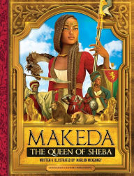Title: Makeda: The Queen of Sheba, Author: Marlon McKenney