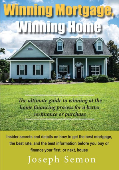 Winning Mortgage, Home