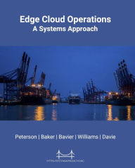 Title: Edge Cloud Operations: A Systems Approach, Author: Larry L Peterson