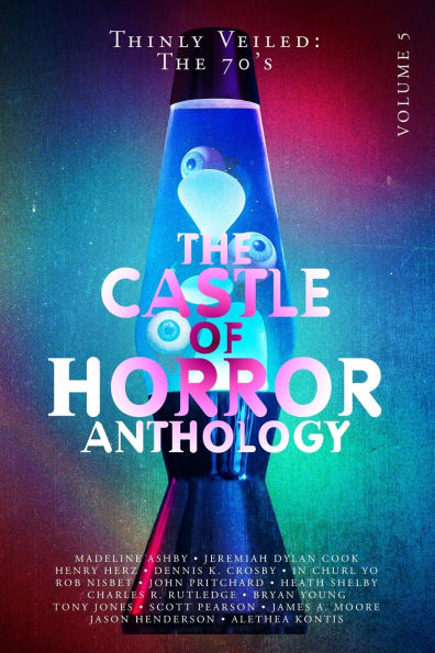 Castle of Horror Anthology Volume 5: Thinly Veiled: the '70s