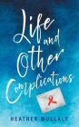 Life and Other Complications