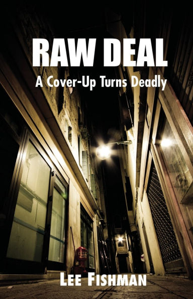 Raw Deal: A Cover-Up Turns Deadly