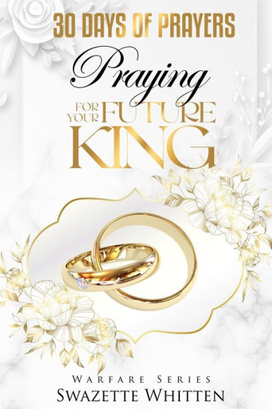 30 Days of Prayers: Praying for Your Future King