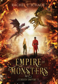 Title: Empire of Monsters, Author: Rachel L Schade