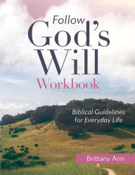 Title: Follow God's Will [WORKBOOK], Author: Brittany Ann