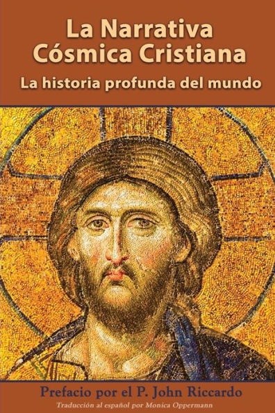 La Narrativa Cósmica Cristiana: La Historia Profunda Del Mundo