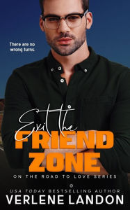 Title: Exit the Friend Zone, Author: Verlene Landon