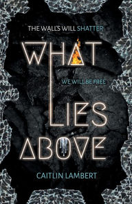 Free ebook epub download What Lies Above by Caitlin Lambert CHM DJVU RTF