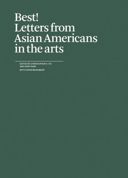 Best!: Letters from Asian Americans in the Arts