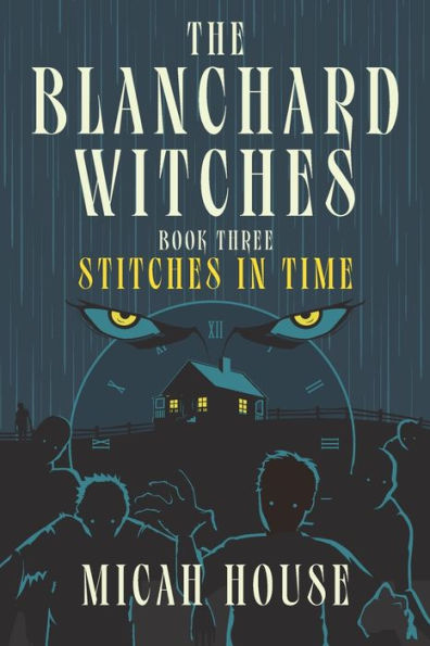 The Blanchard Witches: Stitches Time