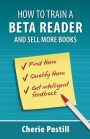 How to Train a Beta Reader and Sell More Books