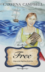 Title: Free, Author: Careena Campbell