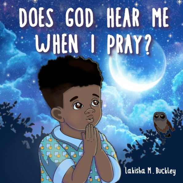 Does God Hear Me When I Pray?