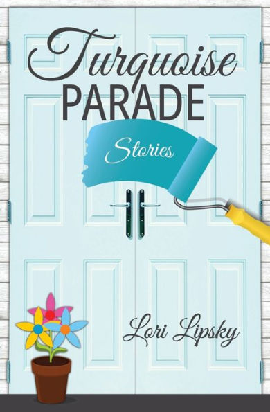 Turquoise Parade: Stories