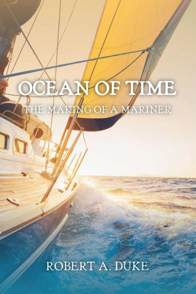 Ocean of Time: The Making of a Mariner