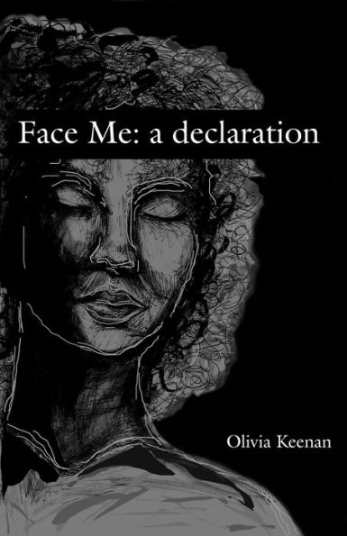 Face Me: a declaration