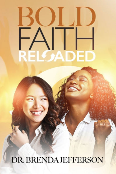 Bold Faith: Reloaded