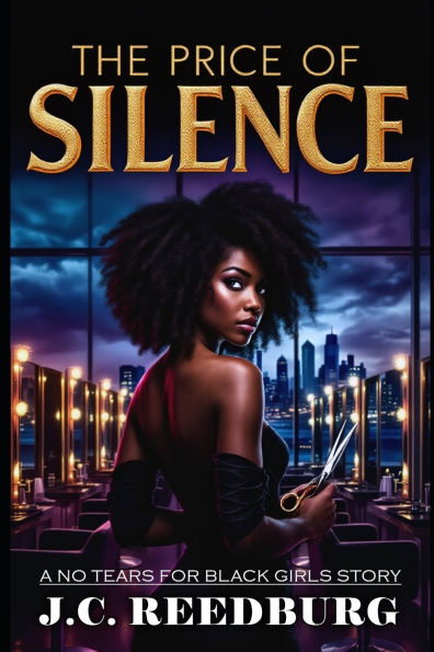 The Price of Silence: A No Tears For Black Girls Novella - Book 1