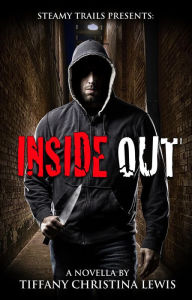 Title: Inside Out, Author: Tiffany Christina Lewis