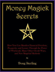 Title: Money Magick Secrets, Author: Doug Sterling