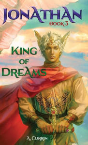 Title: Jonathan: King of Dreams, Author: Alesa Corrin