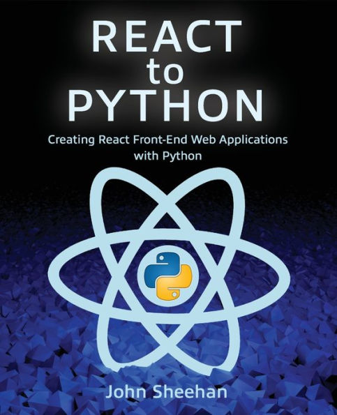 React to Python: Creating Front-End Web Applications with Python