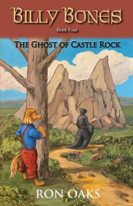 Title: The Ghost of Castle Rock (Billy Bones, #4), Author: Ron Oaks