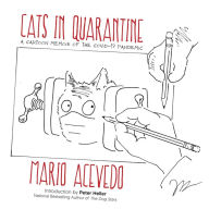 Title: Cats in Quarantine, Author: Mario Acevedo