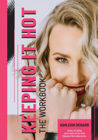 Download spanish books for kindle Keeping it Hot: The Workbook 9781736596807 by Ashleigh Renard 