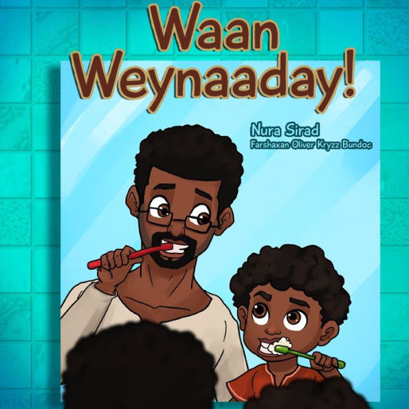 Waan Weynaaday