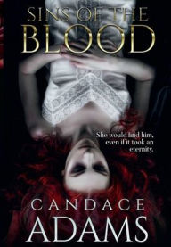 Title: Sins of the Blood, Author: Candace Adams