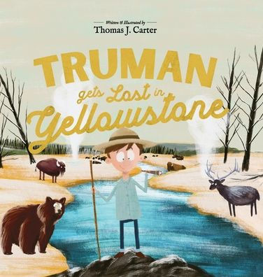 Truman Gets Lost In Yellowstone