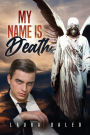 My Name Is Death