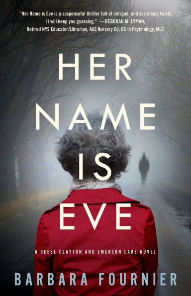 Her Name Is Eve: A Reese Clayton and Emerson Lake Novel