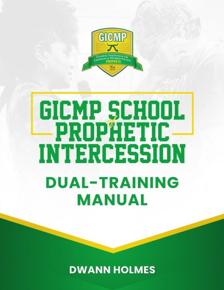 GICMP School of Prophetic Intercession Dual-Training Manual