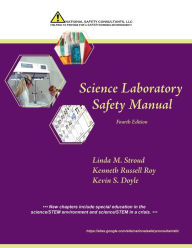Title: Science Laboratory Safety Manual, 4th Edition, Author: Ph. D. Kenneth Roy