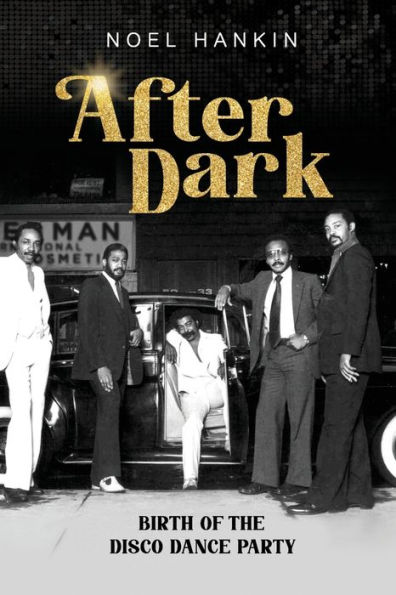 After Dark: Birth of the Disco Dance Party