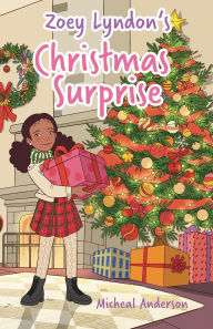 Title: Zoey Lyndon's Christmas Surprise, Author: Micheal Anderson